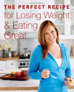 The Perfect Recipe for Losing Weight & Eating Great
